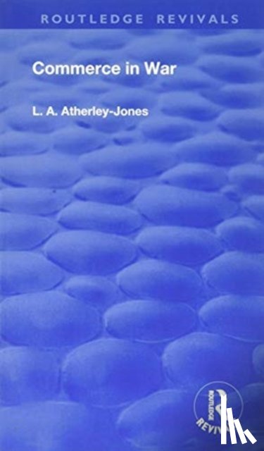 Atherley-Jones, L.A. - Commerce in War