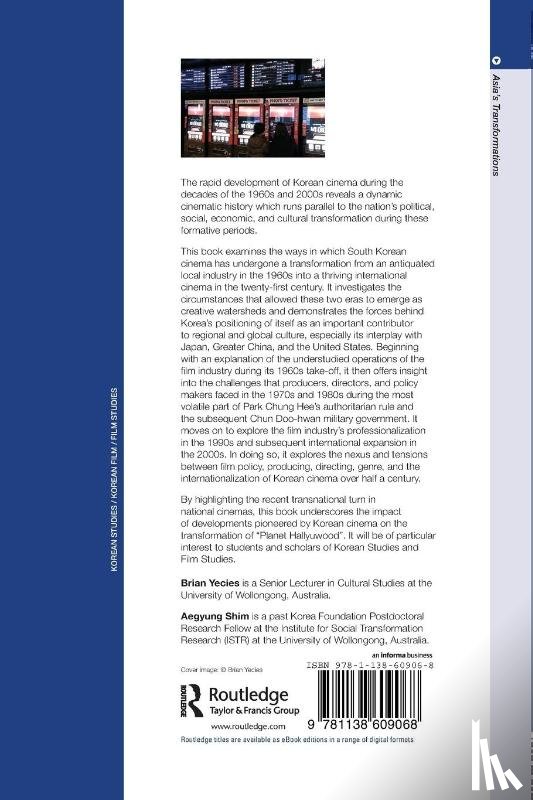 Yecies, Brian (University of Wollongong, Shim, Aegyung (University of Wollongong - The Changing Face of Korean Cinema