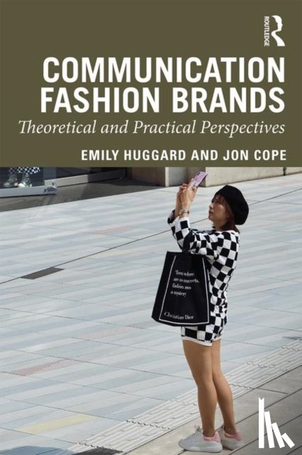 Huggard, Emily, Cope, Jon - Communicating Fashion Brands