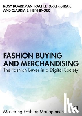 Boardman, Rosy (University of Manchester, Parker-Strak, Rachel (University of Manchester, Henninger, Claudia E. (University of Manchester - Fashion Buying and Merchandising