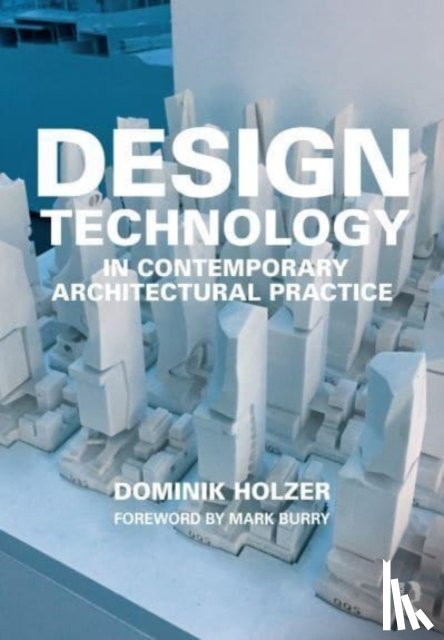 Holzer, Dominik (University of Melbourne - Design Technology in Contemporary Architectural Practice