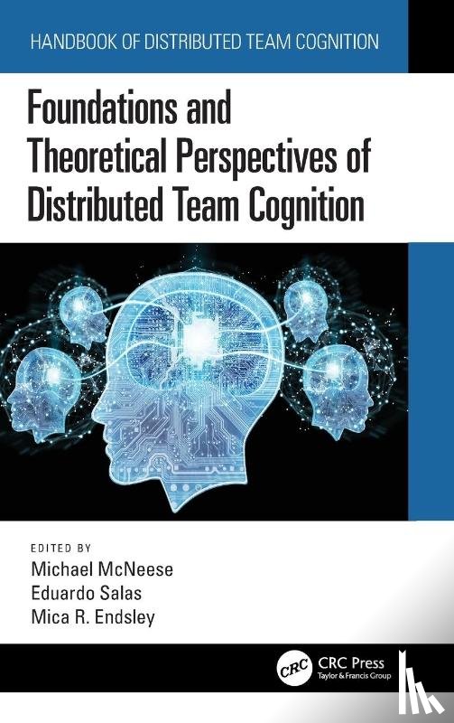 - Foundations and Theoretical Perspectives of Distributed Team Cognition