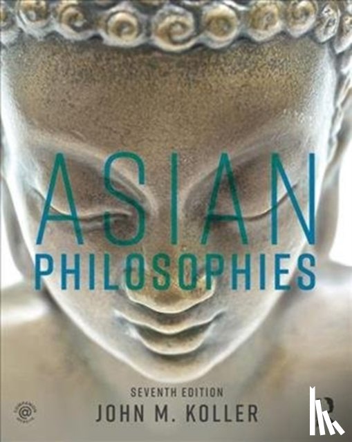 Koller, John M. - Asian Philosophies