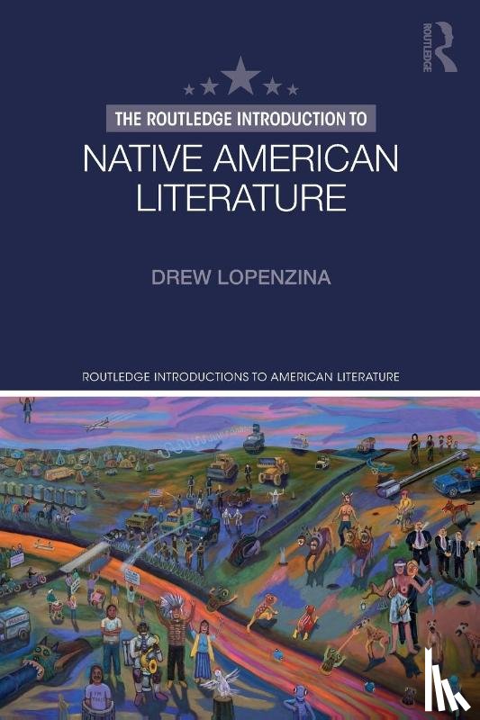 Lopenzina, ew (Old Dominion University) - The Routledge Introduction to Native American Literature