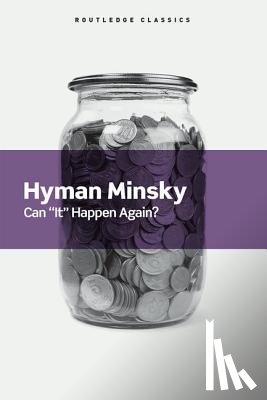 Minsky, Hyman - Can It Happen Again?