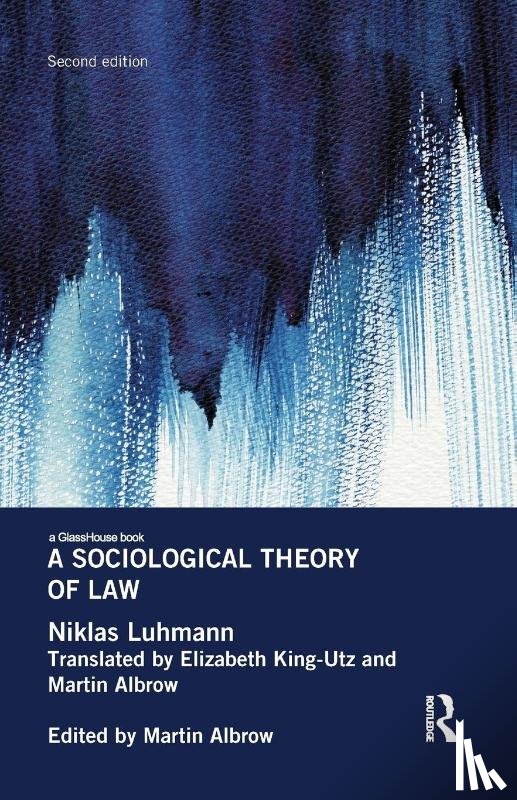 Luhmann, Niklas - A Sociological Theory of Law
