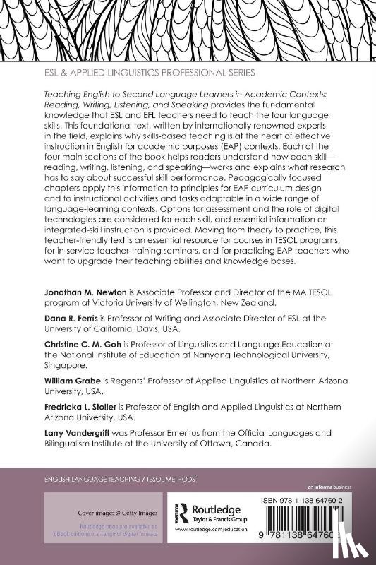 Newton, Jonathan M. (Victoria University of Wellington, Ferris, Dana R. (University of California, Goh, Christine C.M. (Nanyang Technological University, Grabe, William (Northern Arizona University - Teaching English to Second Language Learners in Academic Contexts