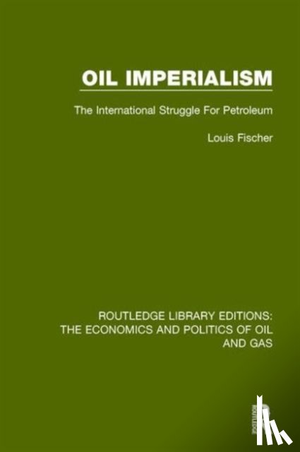 Fischer, Louis - Oil Imperialism