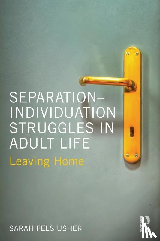 Usher, Sarah Fels (Private practice - Separation-Individuation Struggles in Adult Life