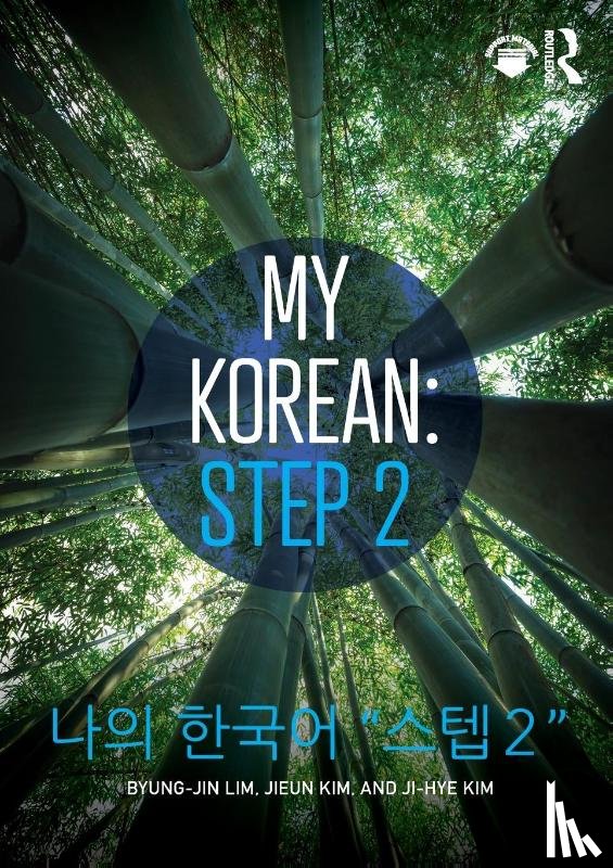 Lim, Byung-jin (The University of Wisconsin-Madison, Kim, Jieun (The University of Wisconsin-Madison, Kim, Ji-Hye - My Korean: Step 2