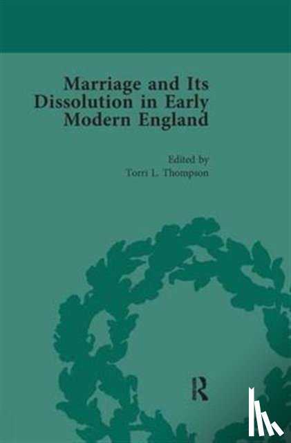  - Marriage and Its Dissolution in Early Modern England, Volume 3
