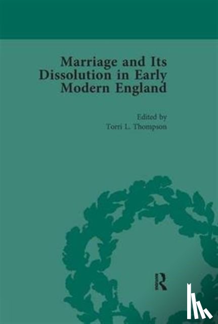  - Marriage and Its Dissolution in Early Modern England, Volume 2