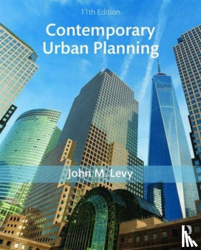 Levy, John M. (Virginia Polytechnic Institute and State University, USA) - Contemporary Urban Planning