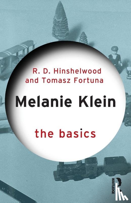 Hinshelwood, Robert D. (Centre for Psychoanalytic Studies, Fortuna, Tomasz - Melanie Klein
