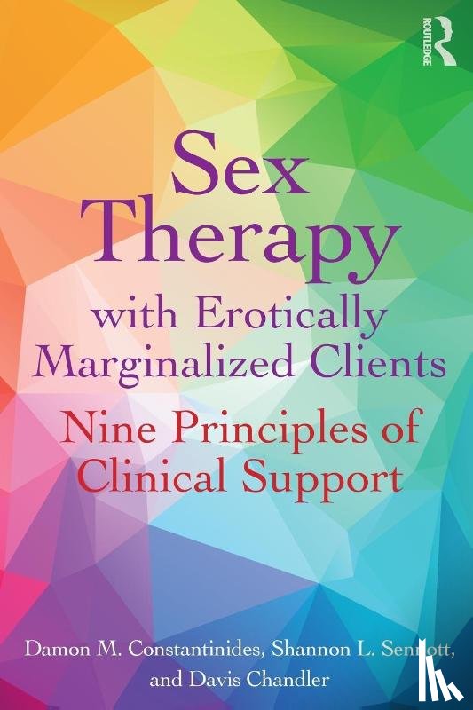 Constantinides, Damon, Sennott, Shannon, Chandler, Davis - Sex Therapy with Erotically Marginalized Clients