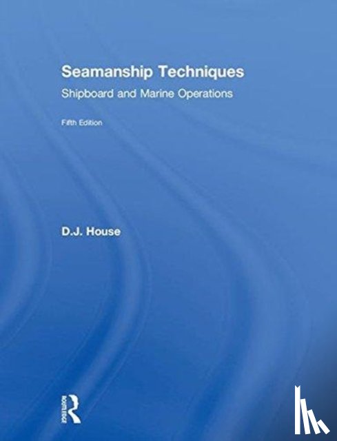 House, D.J. (previously a lecturer at Fleetwood Nautical College - Seamanship Techniques
