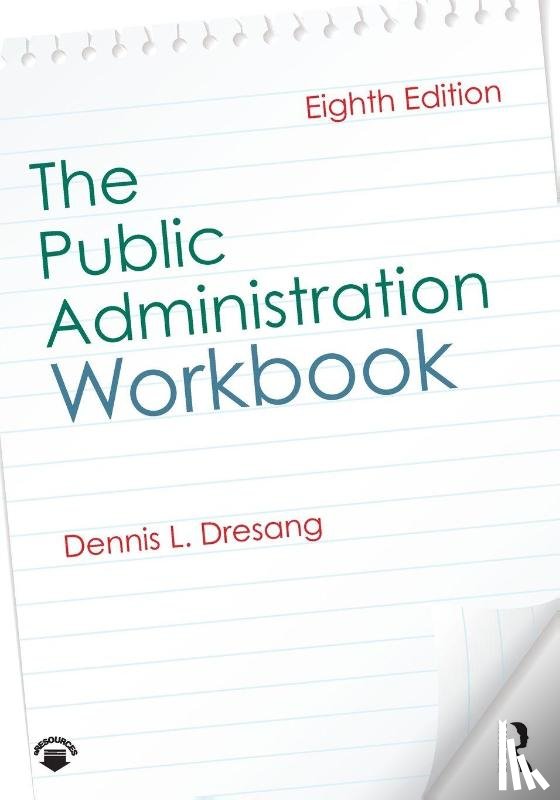 Dresang, Dennis L. (University of Wisconsin - The Public Administration Workbook