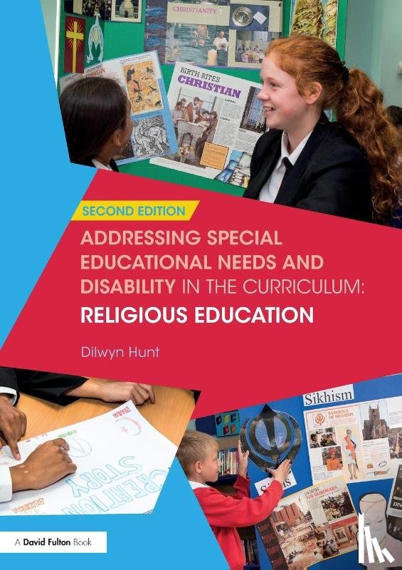 Hunt, Dilwyn - Addressing Special Educational Needs and Disability in the Curriculum: Religious Education