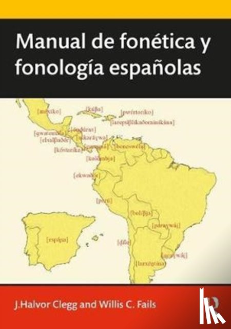 Clegg, J. (Brigham Young University, Fails, Willis (Brigham Young University - Manual de fonetica y fonologia espanolas