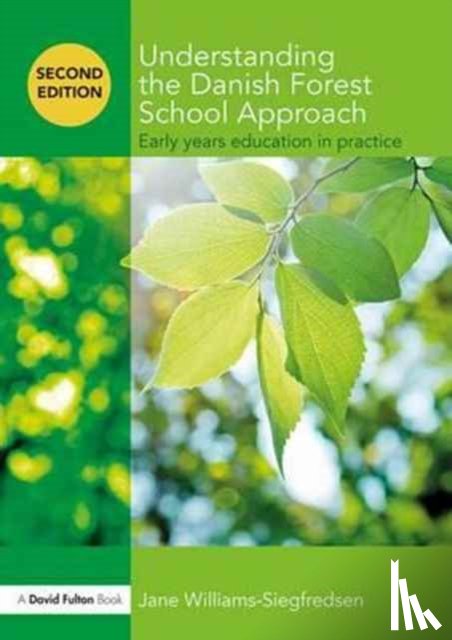 Williams-Siegfredsen, Jane (Early Years Consultant - Understanding the Danish Forest School Approach