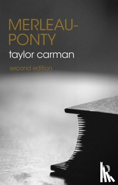 Carman, Taylor (Columbia University - Merleau-Ponty