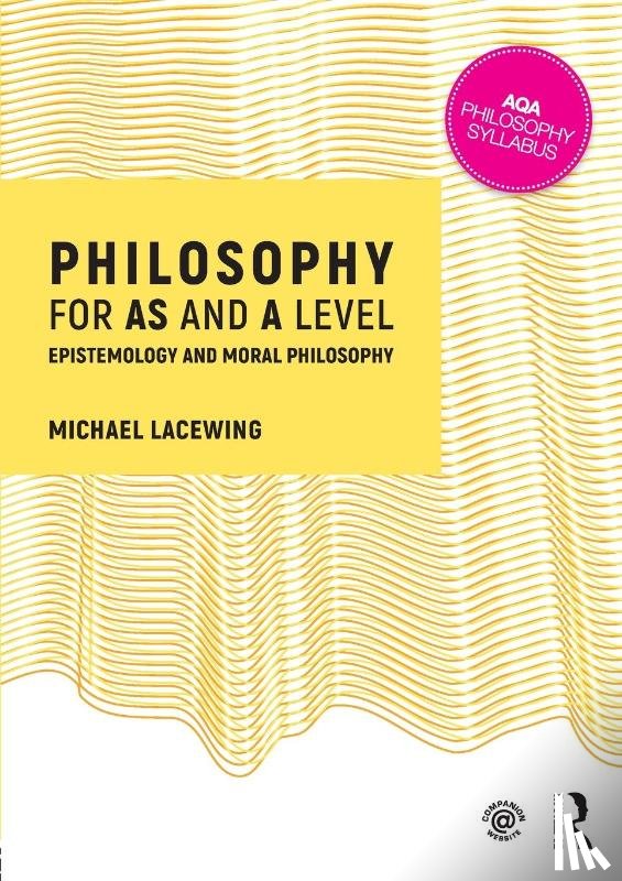 Lacewing, Michael (Heythrop College - Philosophy for AS and A Level