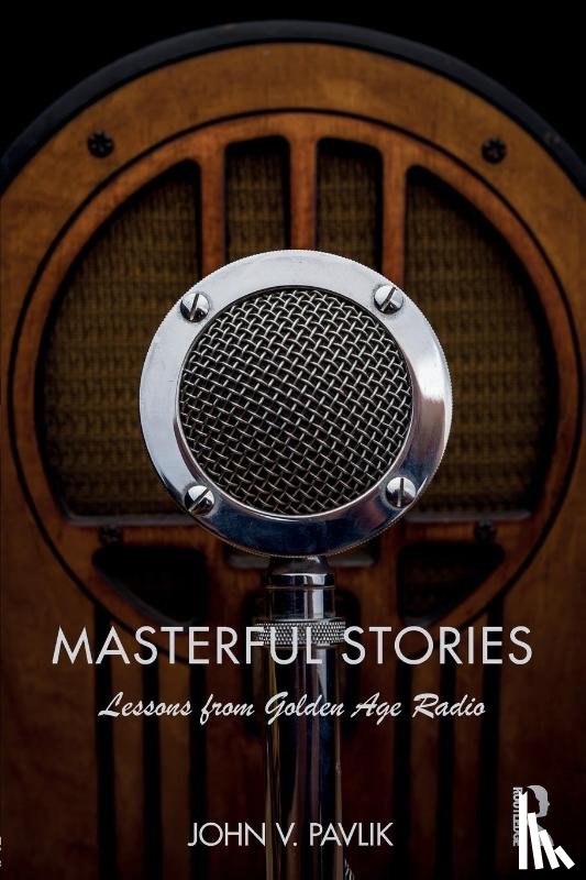 Pavlik, John V (Rutgers University - Masterful Stories