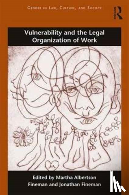  - Vulnerability and the Legal Organization of Work