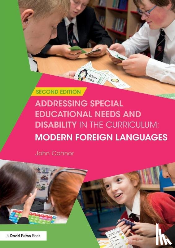Connor, John (Education Trainer and Consultant - Addressing Special Educational Needs and Disability in the Curriculum: Modern Foreign Languages