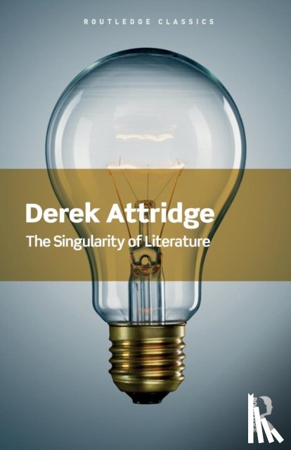 Attridge, Derek (University of York, UK) - The Singularity of Literature