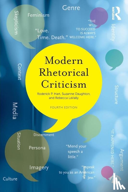 Hart, Roderick P (University of Texas at Austin, Daughton, Suzanne M. (Southern Illinois University, Lavally, Rebecca - Modern Rhetorical Criticism
