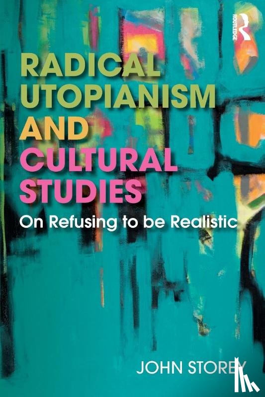 Storey, John - Radical Utopianism and Cultural Studies
