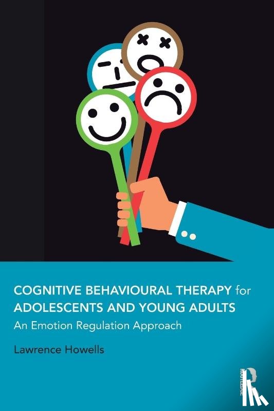 Howells, Lawrence - Cognitive Behavioural Therapy for Adolescents and Young Adults