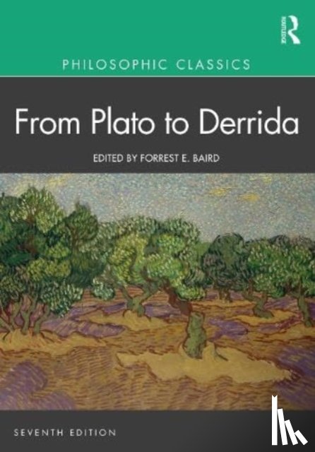 - Philosophic Classics: From Plato to Derrida