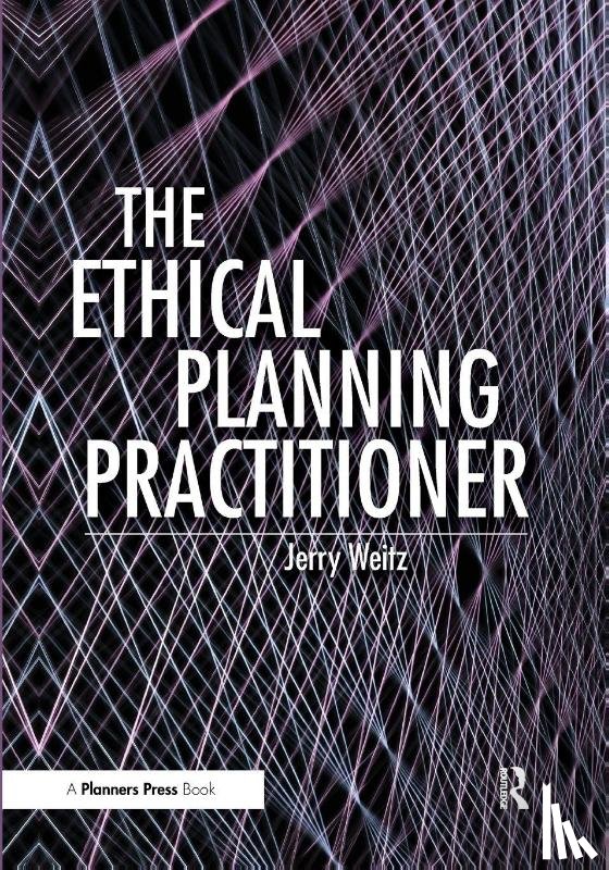 Weitz, Jerry - Ethical Planning Practitioner