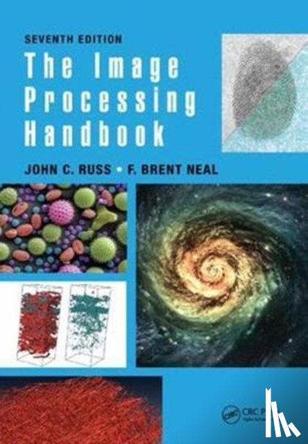 Russ, John C. (North Carolina State University, Neal, F. Brent (Milliken Research Corporation - The Image Processing Handbook