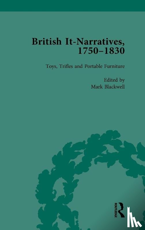 Blackwell, Mark, Bellamy, Liz, Lupton, Christina, Keenleyside, Heathe - British It-Narratives, 1750-1830, Volume 4