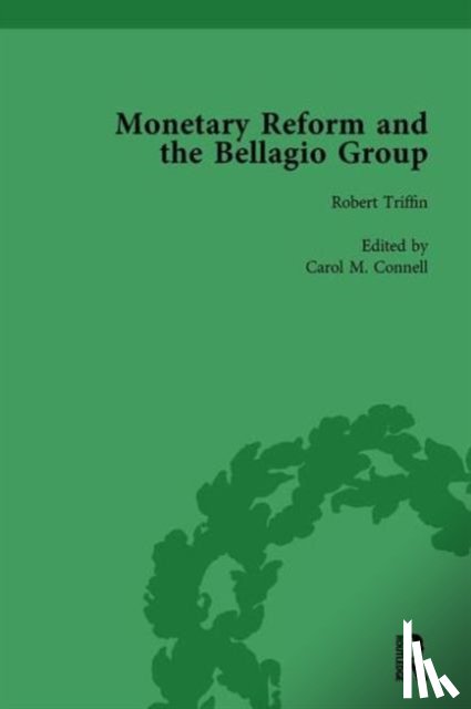 Connell, Carol M, Salerno, Joseph - Monetary Reform and the Bellagio Group Vol 2