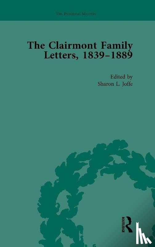 Joffe, Sharon - The Clairmont Family Letters, 1839 - 1889