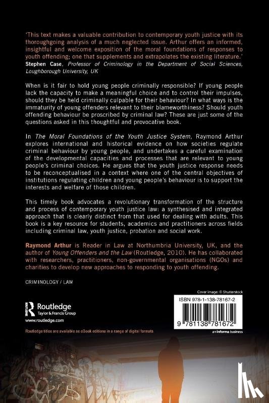 Arthur, Raymond (University of Northumbria - The Moral Foundations of the Youth Justice System