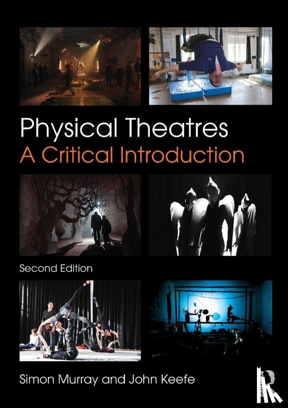 Murray, Simon (University of Glasgow, Keefe, John (London Metropolitan University - Physical Theatres