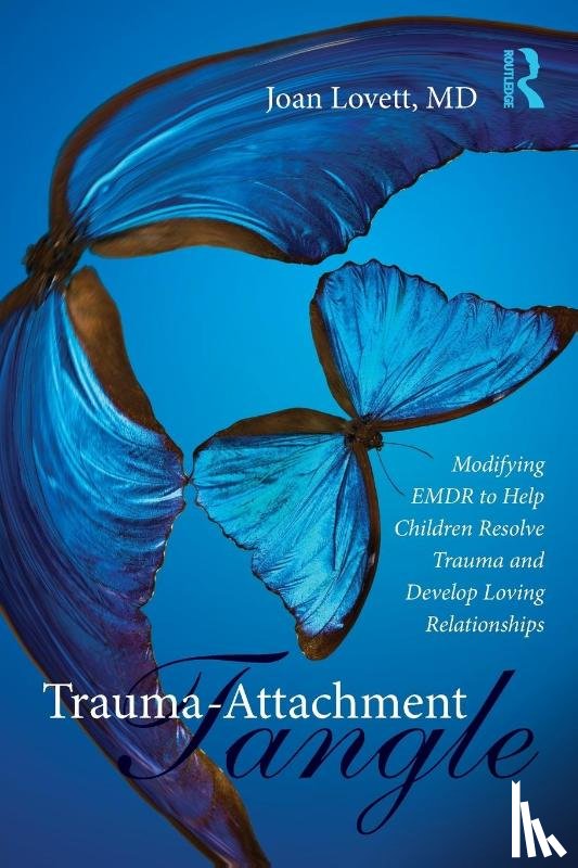 Lovett, Joan - Trauma-Attachment Tangle