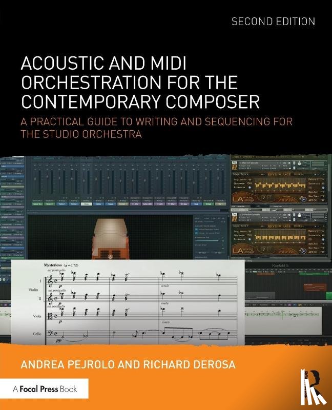Pejrolo, Andrea, DeRosa, Richard - Acoustic and MIDI Orchestration for the Contemporary Composer