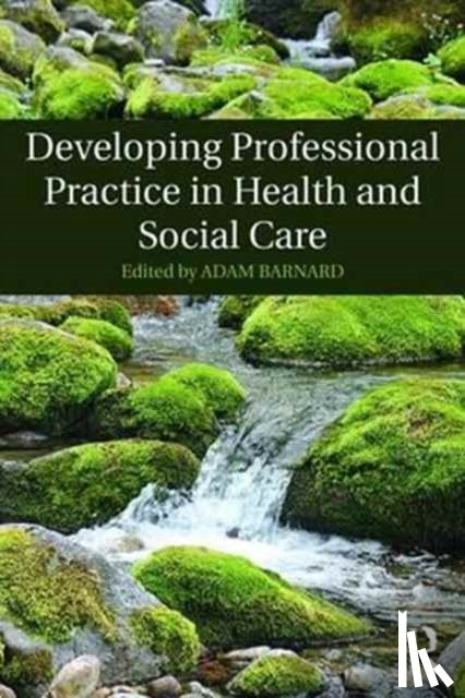  - Developing Professional Practice in Health and Social Care