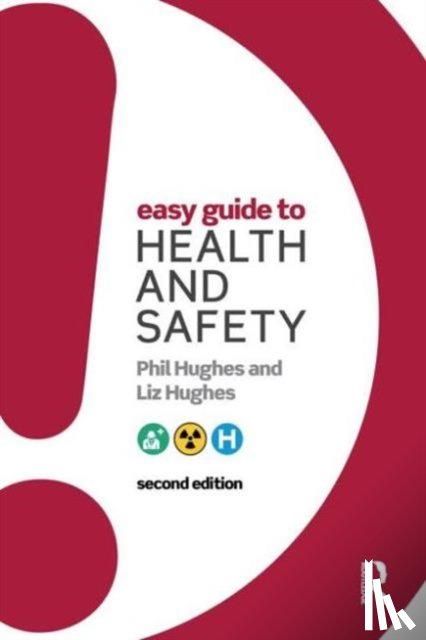 Hughes, Phil, Hughes, Liz - Easy Guide to Health and Safety