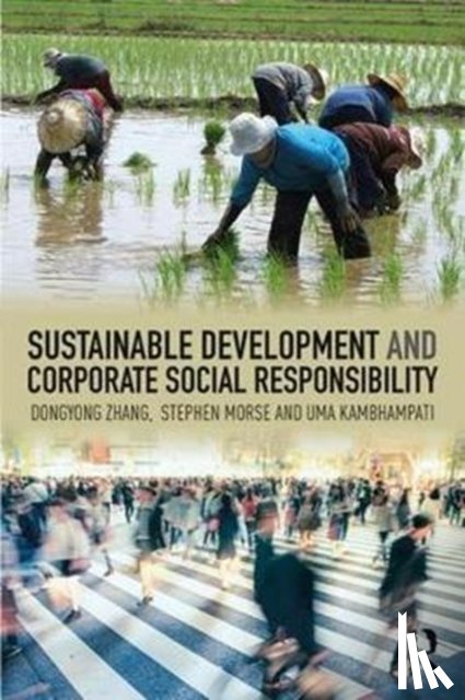 Zhang, Dongyong, Morse, Stephen, Kambhampati, Uma - Sustainable Development and Corporate Social Responsibility