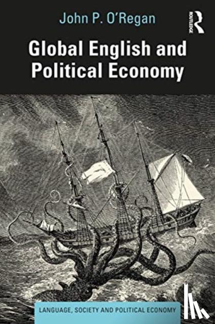 O'Regan, John P. - Global English and Political Economy