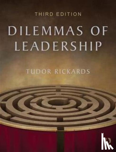 Rickards, Tudor - Dilemmas of Leadership