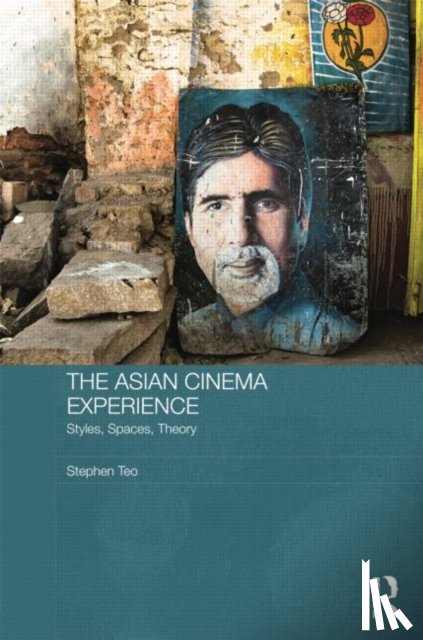 Teo, Stephen - The Asian Cinema Experience