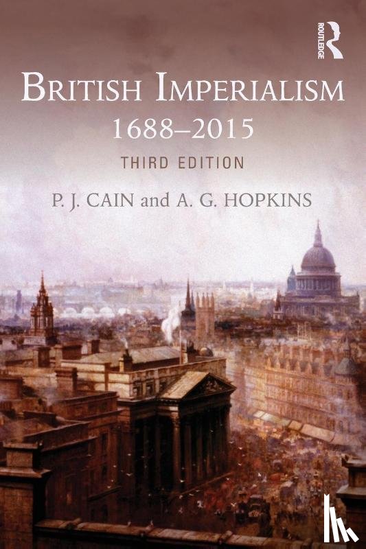 Cain, P.J. (Sheffield Hallam University), Hopkins, A. G. (University of Cambridge) - British Imperialism